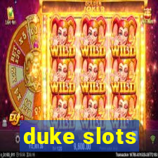 duke slots